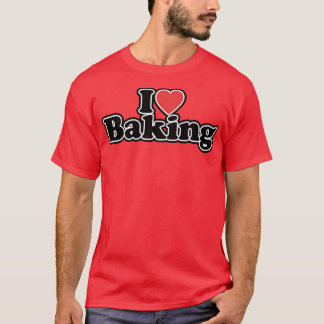 I Love Baking   1941 T-Shirt