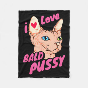 I Love Bald Adult Humor Joke Funny Hairless Cat Lo Fleece Blanket