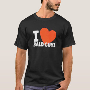I Love Bald Guys Heart Bald Head T-Shirt