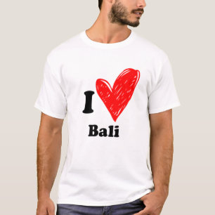 I love Bali T-Shirt