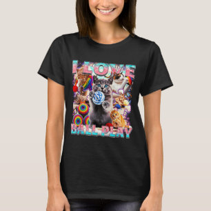 I Love Ball Play Cute Cats Roll Of Wool Kitty For  T-Shirt