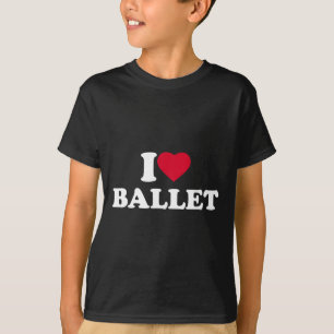 I Love Ballet I Heart Ballet Lover Dance Dancer Da T-Shirt
