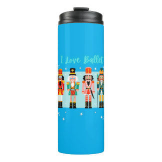 I Love Ballet Nutcrackers Thermal Tumbler