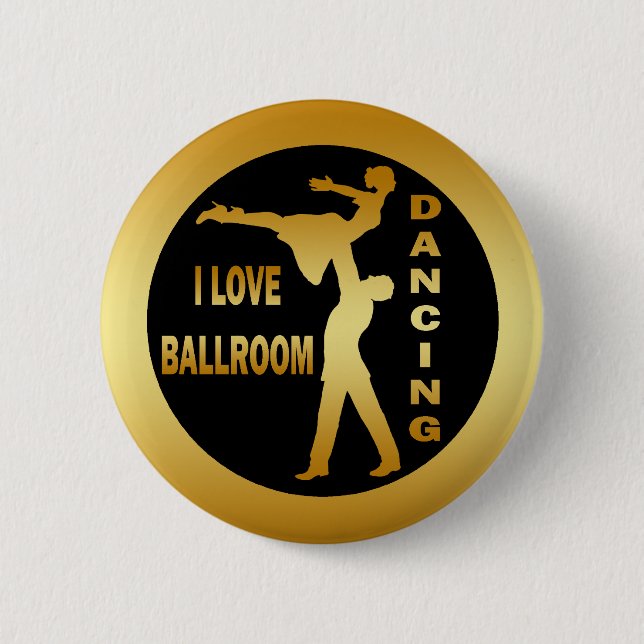 I LOVE BALLROOM DANCING 6 CM ROUND BADGE (Front)