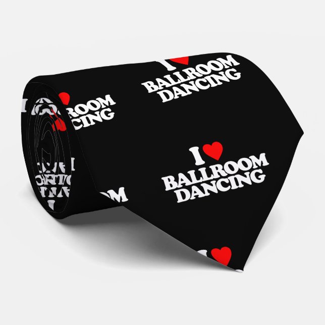 I LOVE BALLROOM DANCING TIE (Rolled)