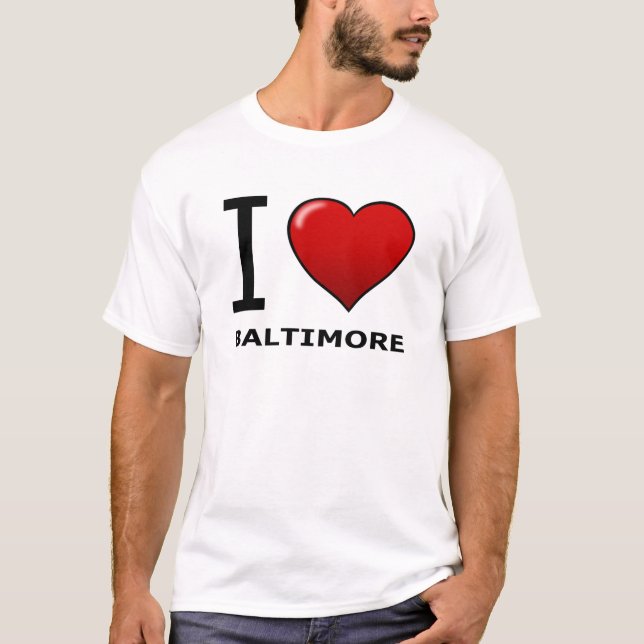 I LOVE BALTIMORE,MD - MARYLAND T-Shirt (Front)