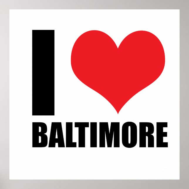 I love Baltimore Poster (Front)