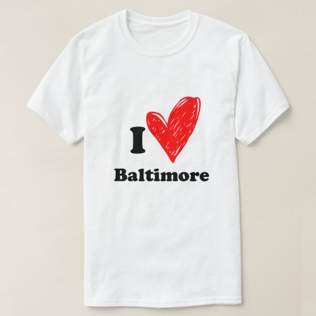 I love Baltimore T-Shirt (Design Front)