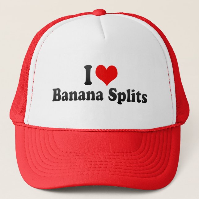 I Love Banana Splits Trucker Hat (Front)