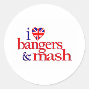 I Love Bangers And Mash Classic Round Sticker