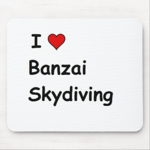 I Love Banzai Skydiving Mouse Mat