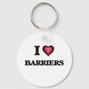 I Love Barriers Key Ring