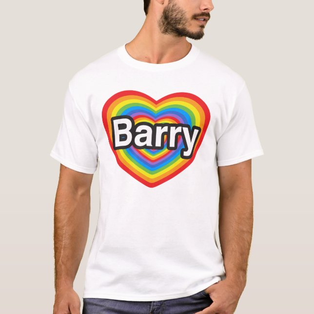 I love Barry. I love you Barry. Heart T-Shirt (Front)