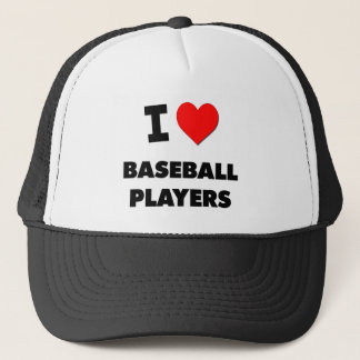 I Love Baseball Players Trucker Hat