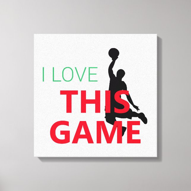I Love Basketball Game Canvas Print (Front)