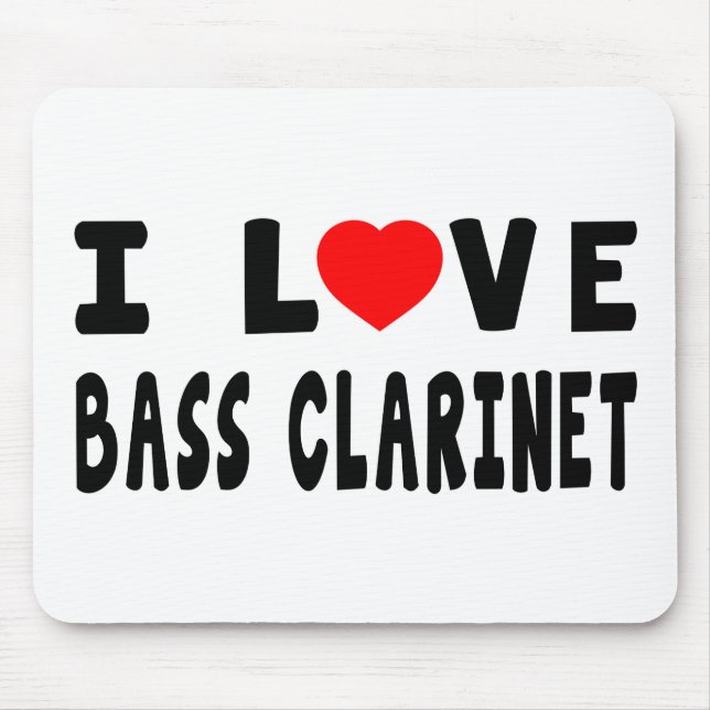 I Love Bass Clarinet Mouse Mat (Front)