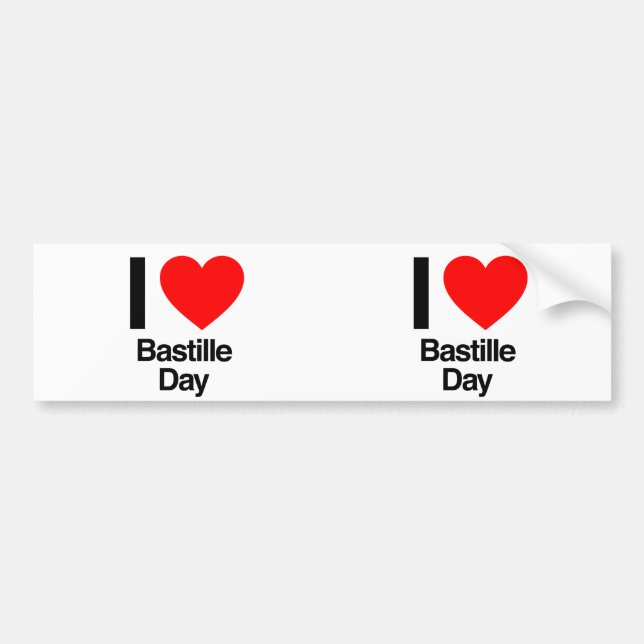 i love bastille day bumper sticker (Front)