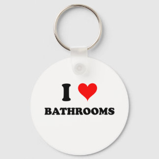 I Love Bathrooms Key Ring