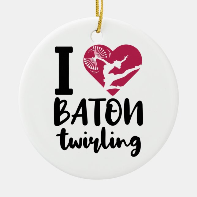 I Love Baton Twirling Ceramic Tree Decoration (Front)