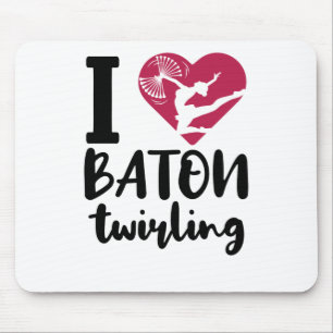 I Love Baton Twirling Mouse Mat