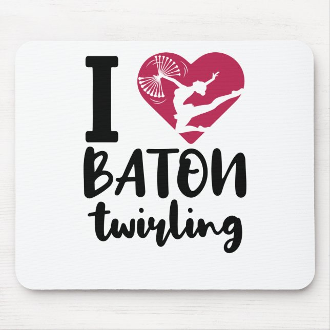 I Love Baton Twirling Mouse Mat (Front)