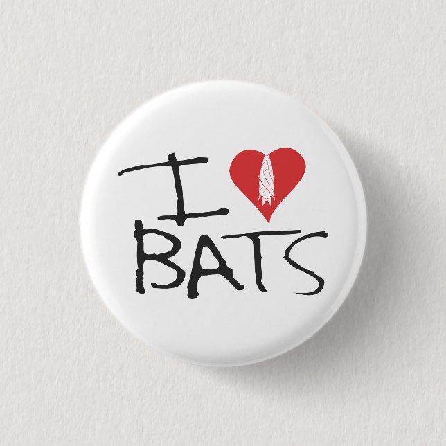 I love bats button (Front)