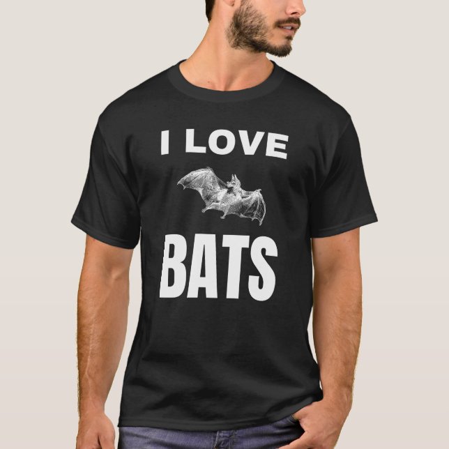 I love Bats T-Shirt (Front)