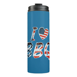 I love BBQ, American patriotic Thermal Tumbler