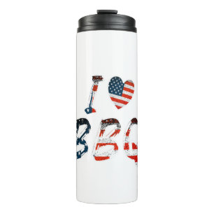 I love BBQ, American patriotic Thermal Tumbler
