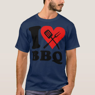 I love bbq T-Shirt