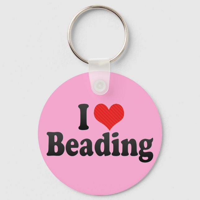 I Love Beading Key Ring (Front)