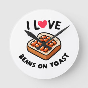 I Love Beans on Toast Round Clock