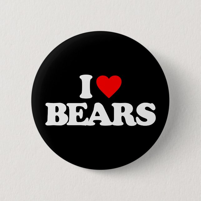 I LOVE BEARS 6 CM ROUND BADGE (Front)