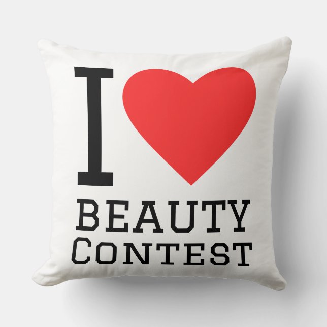 I love beauty contest  cushion (Front)