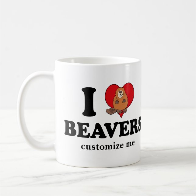 I Love Beavers Funny Custom Coffee Mug (Left)