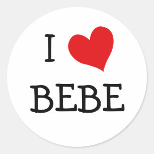 I Love Bebe Classic Round Sticker