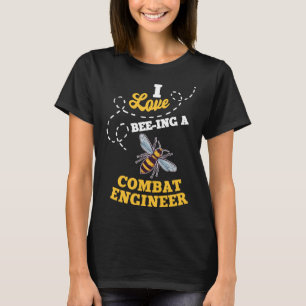I Love Bee Ing A Combat Engineer Honey Bee Job Pro T-Shirt
