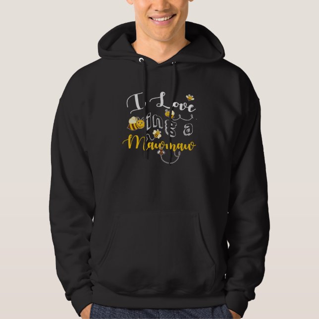 I love Bee ing Mawmaw grandma  cute pun Mothers Da Hoodie (Front)