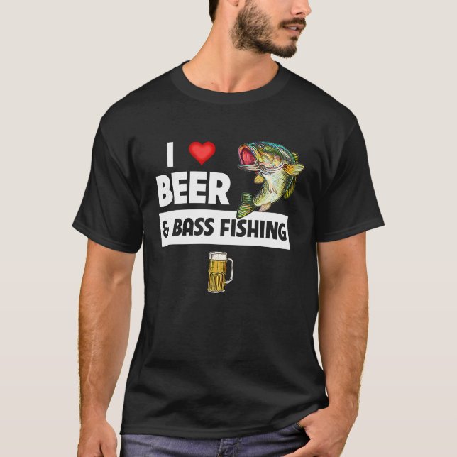 I Love Beer and Bass Fishing Fish Lakes Fishermen  T-Shirt (Front)