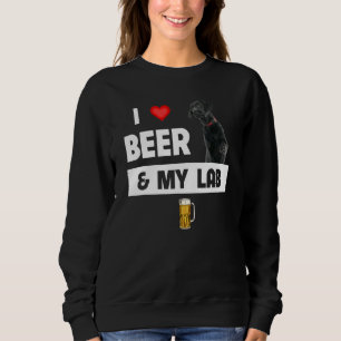 I Love Beer And My Black Lab Mum Dad Labrador Retr Sweatshirt