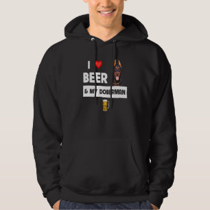 I Love Beer And My Doberman Pinscher Mum Dad Dog D Hoodie