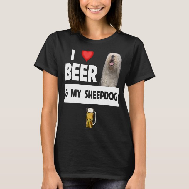 I Love Beer and My Old English Sheepdog Mum Dad Dr T-Shirt (Front)
