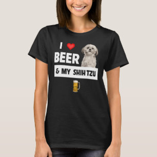 I Love Beer And My Shih Tzu Mum Dad Dog Drinking P T-Shirt