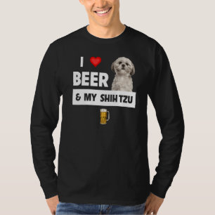 I Love Beer And My Shih Tzu Mum Dad Dog Drinking P T-Shirt