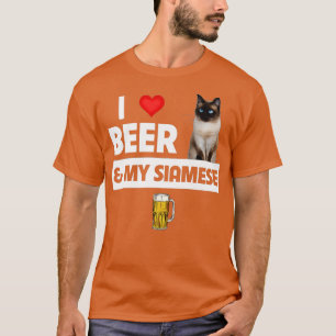 I Love Beer and My Siamese Cat Lover Kitten Drinki T-Shirt