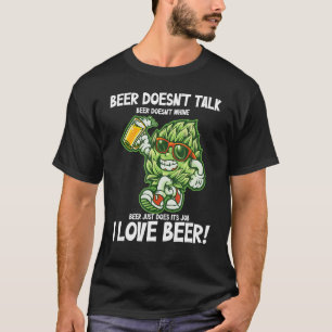 I love beer Booze party men's night men's day Beer T-Shirt