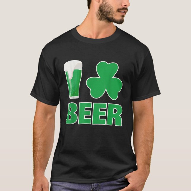 I Love Beer Funny Shamrock St Pattys Day Drinking  T-Shirt (Front)