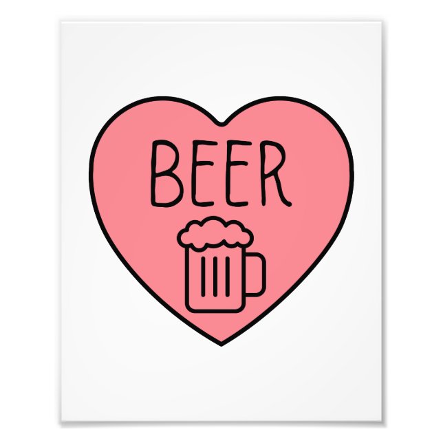 I Love Beer Heart Photo Print (Front)