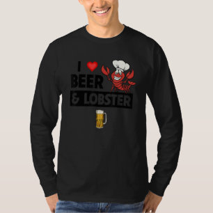 I Love Beer Lobster Cajun Boil Seafood Gumbo Mardi T-Shirt