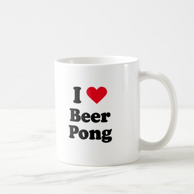 I love beer pong coffee mug (Right)